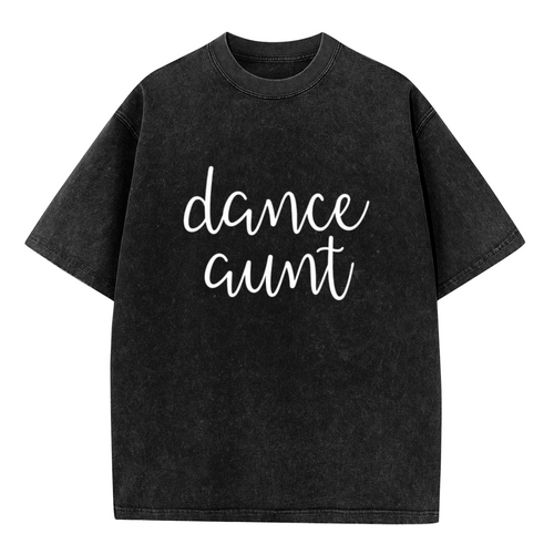 Unisex washed graphic T-shirt with Dance Aunt Shirt Dance Aunt Dance Gifts Aunt Funny Aunt Dance Teacher Ballet Gift Dance Aunt Gift ∙ themed design, product image