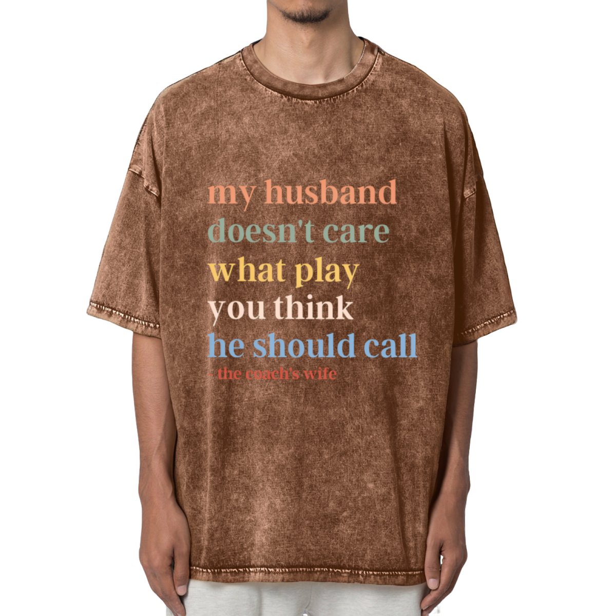 My Husband Doesn't Care What Play You Washed Graphic T-Shirt