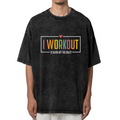 Unisex washed graphic T-shirt with I Workout To Burn Off The Crazy themed design, product image