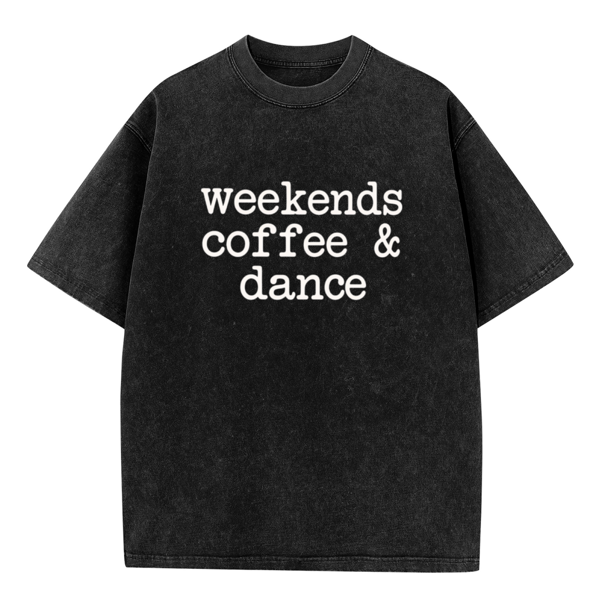 Unisex washed graphic T-shirt with Weekends Coffee And Dance themed design, product image
