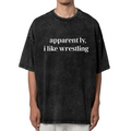 Unisex washed graphic T-shirt with Apparently I Like Wrestling themed design, product image