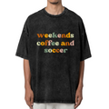 Unisex washed graphic T-shirt with Weekends Coffee And Soccer themed design, product image