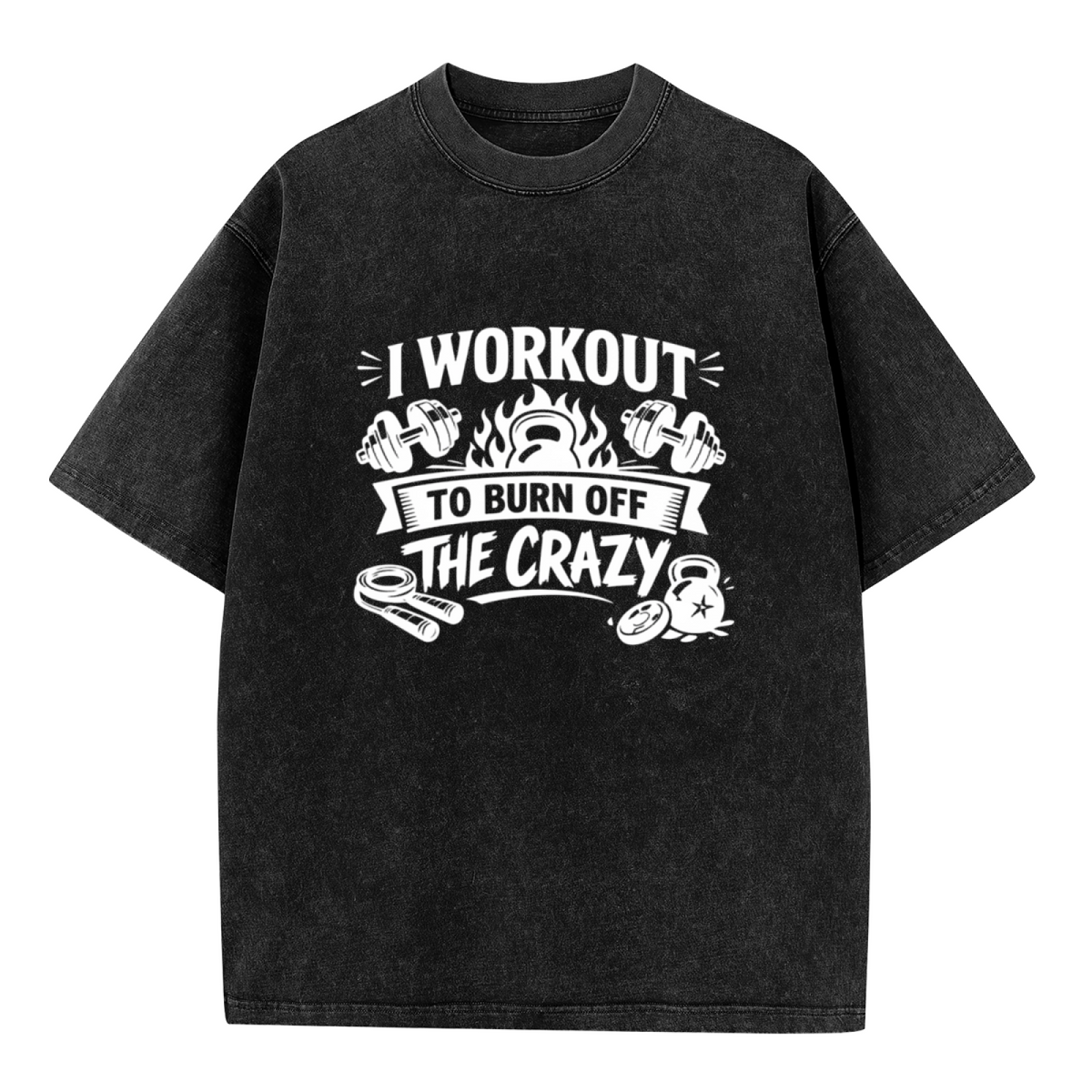 Unisex washed graphic T-shirt with I Workout To Burn Off The Crazy themed design, product image