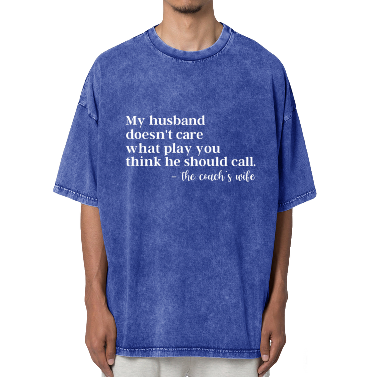 My Husband Doesn't Care What Play You Washed Graphic T-Shirt