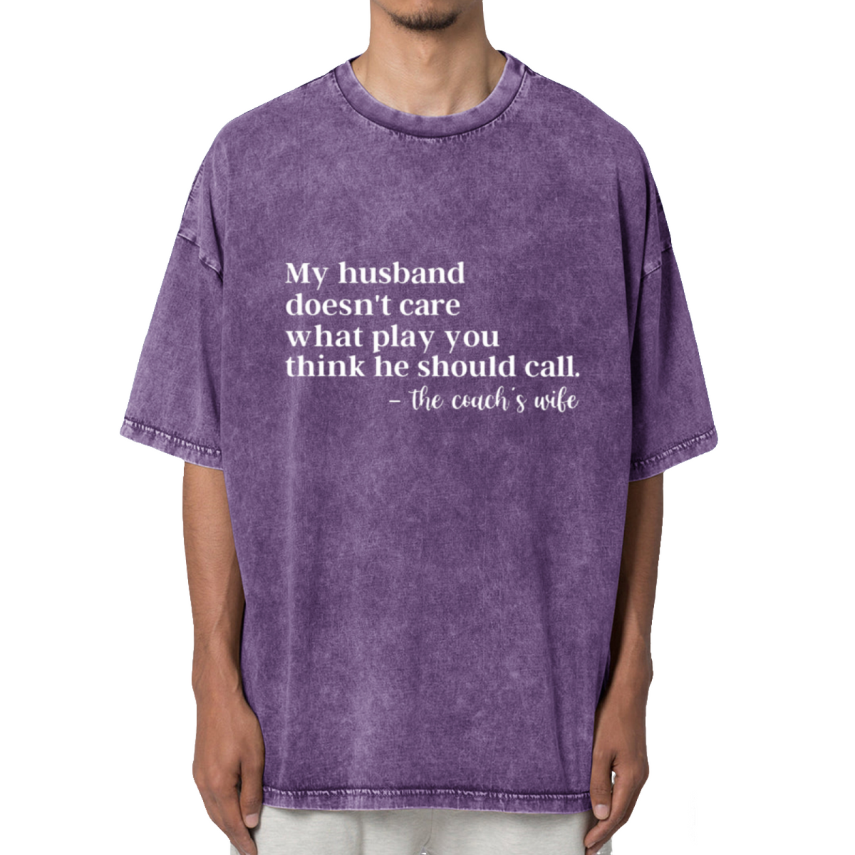My Husband Doesn't Care What Play You Washed Graphic T-Shirt