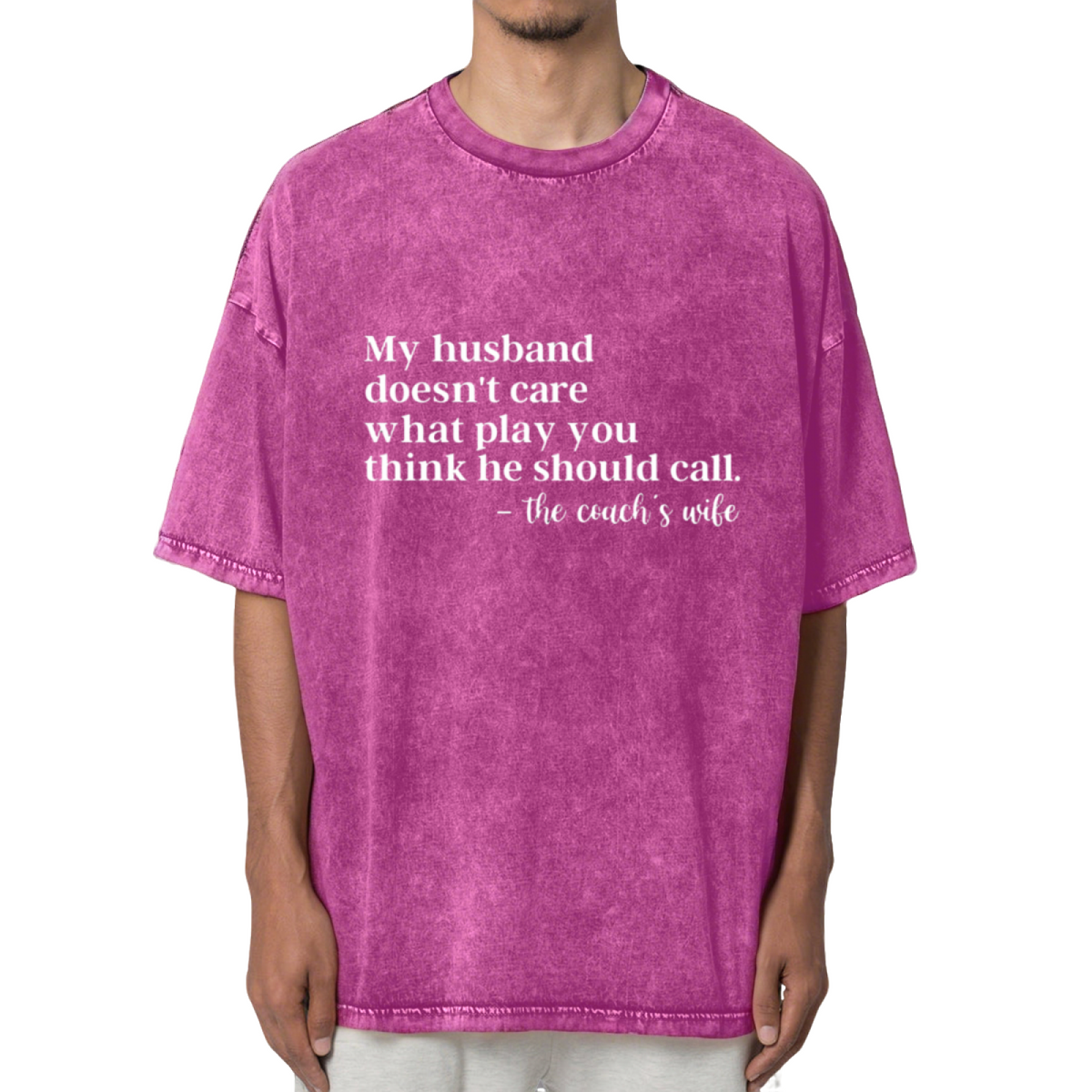 My Husband Doesn't Care What Play You Washed Graphic T-Shirt