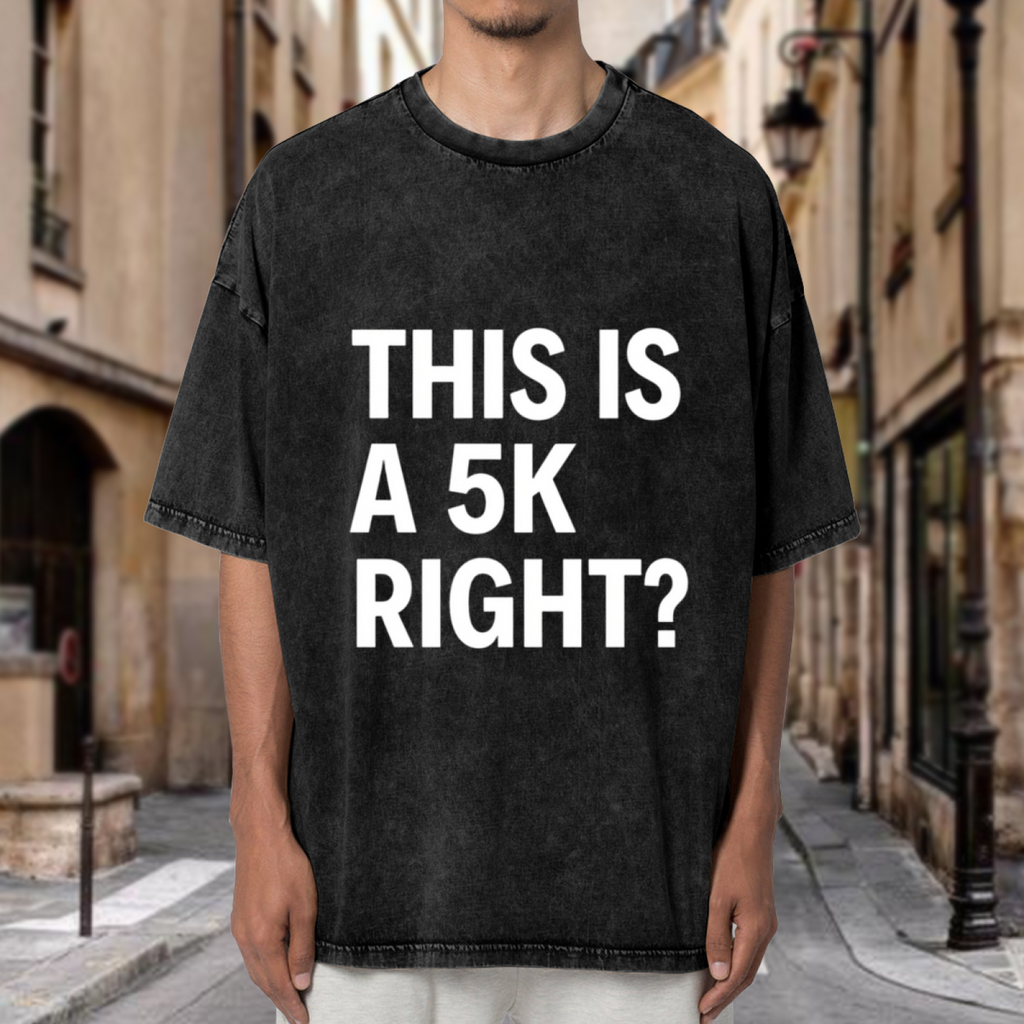 Unisex washed graphic T-shirt with This Is A 5k Right themed design, product image