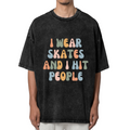 Unisex washed graphic T-shirt with I Wear Skates And I Hit People themed design, product image