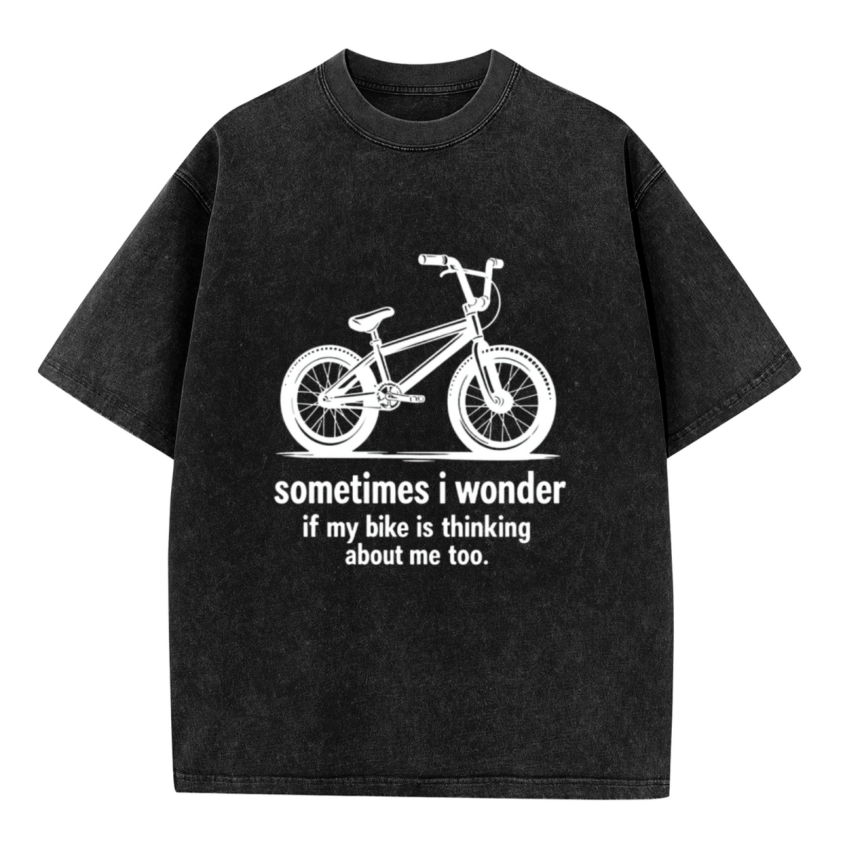 Unisex washed graphic T-shirt with Sometimes I Wonder If My Bike Is Thinking About Me Too Bike themed design, product image