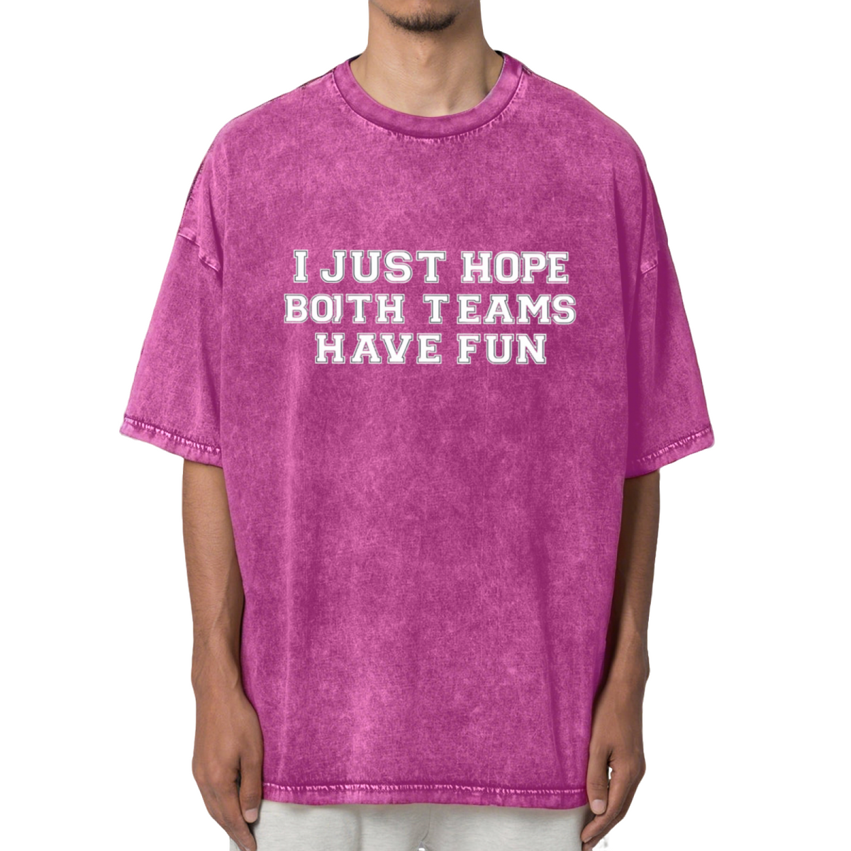 I Just Hope Both Teams Have Fun Washed Graphic T-Shirt