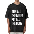 Unisex washed graphic T-shirt with Run All The Miles Pet All The Dogs themed design, product image
