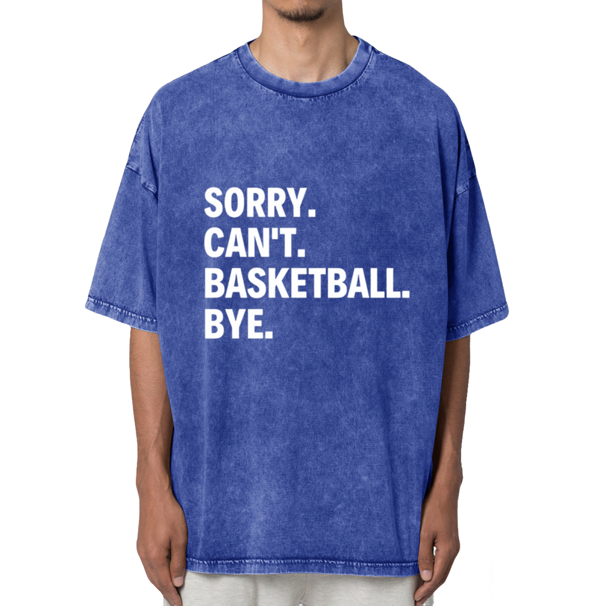 Sorry Can't Basketball Bye Shirt Funny Washed Graphic T-Shirt