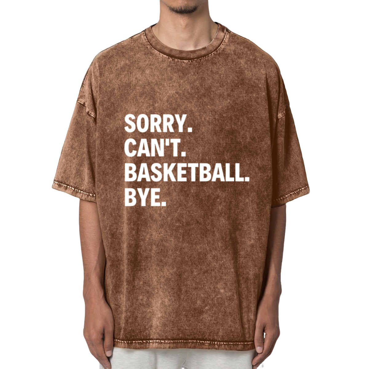 Sorry Can't Basketball Bye Shirt Funny Washed Graphic T-Shirt