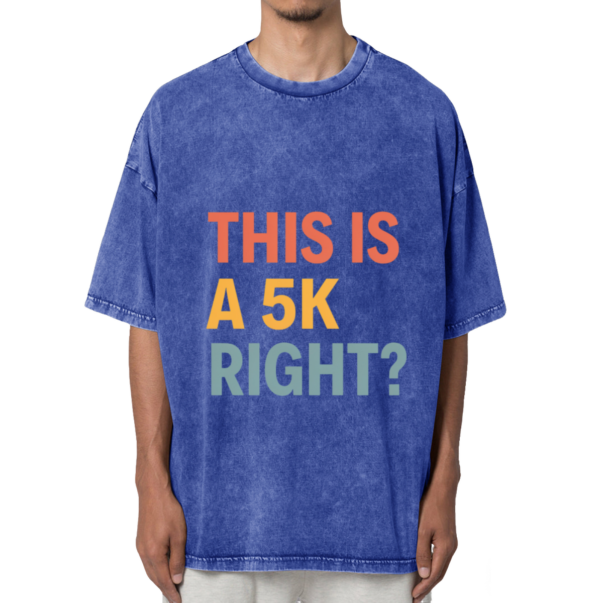 This Is A 5k Right Washed Graphic T-Shirt