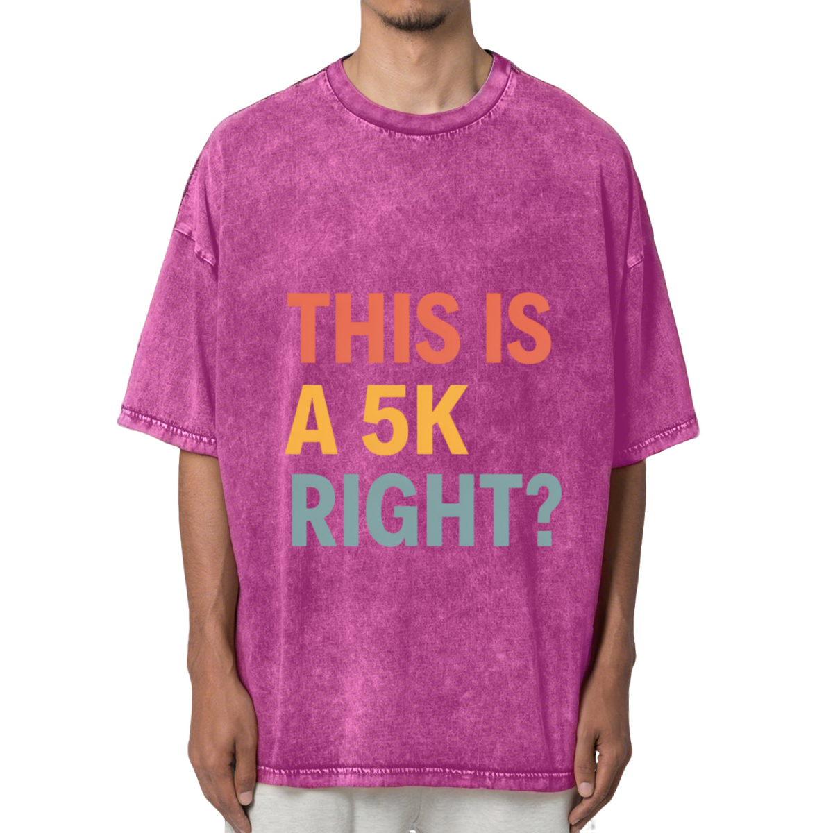 This Is A 5k Right Washed Graphic T-Shirt