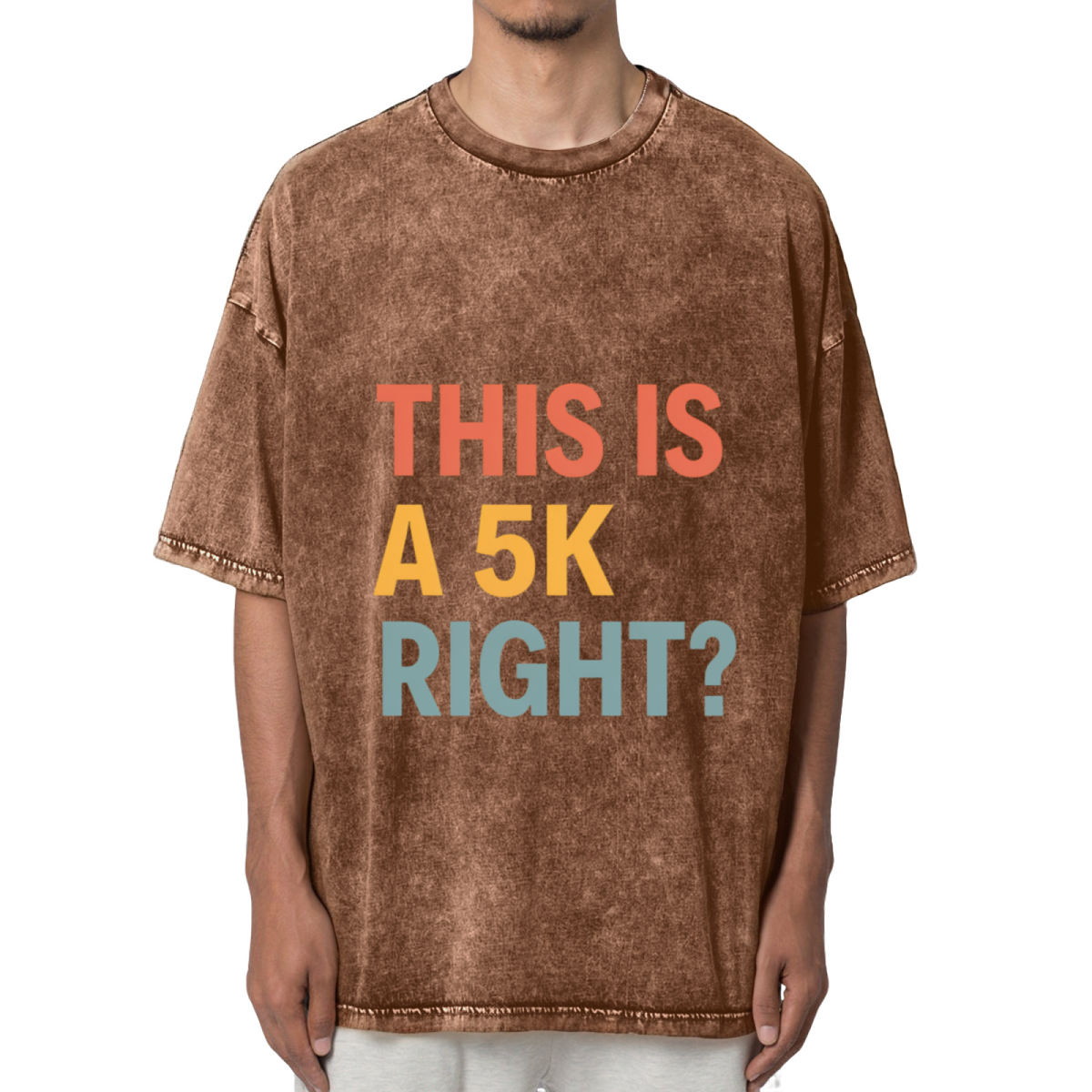 This Is A 5k Right Washed Graphic T-Shirt