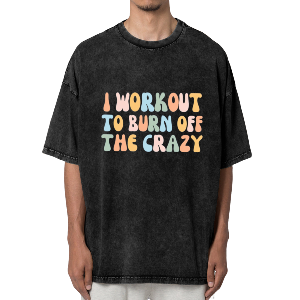 Unisex washed graphic T-shirt with I Workout To Burn Off The Crazy themed design, product image