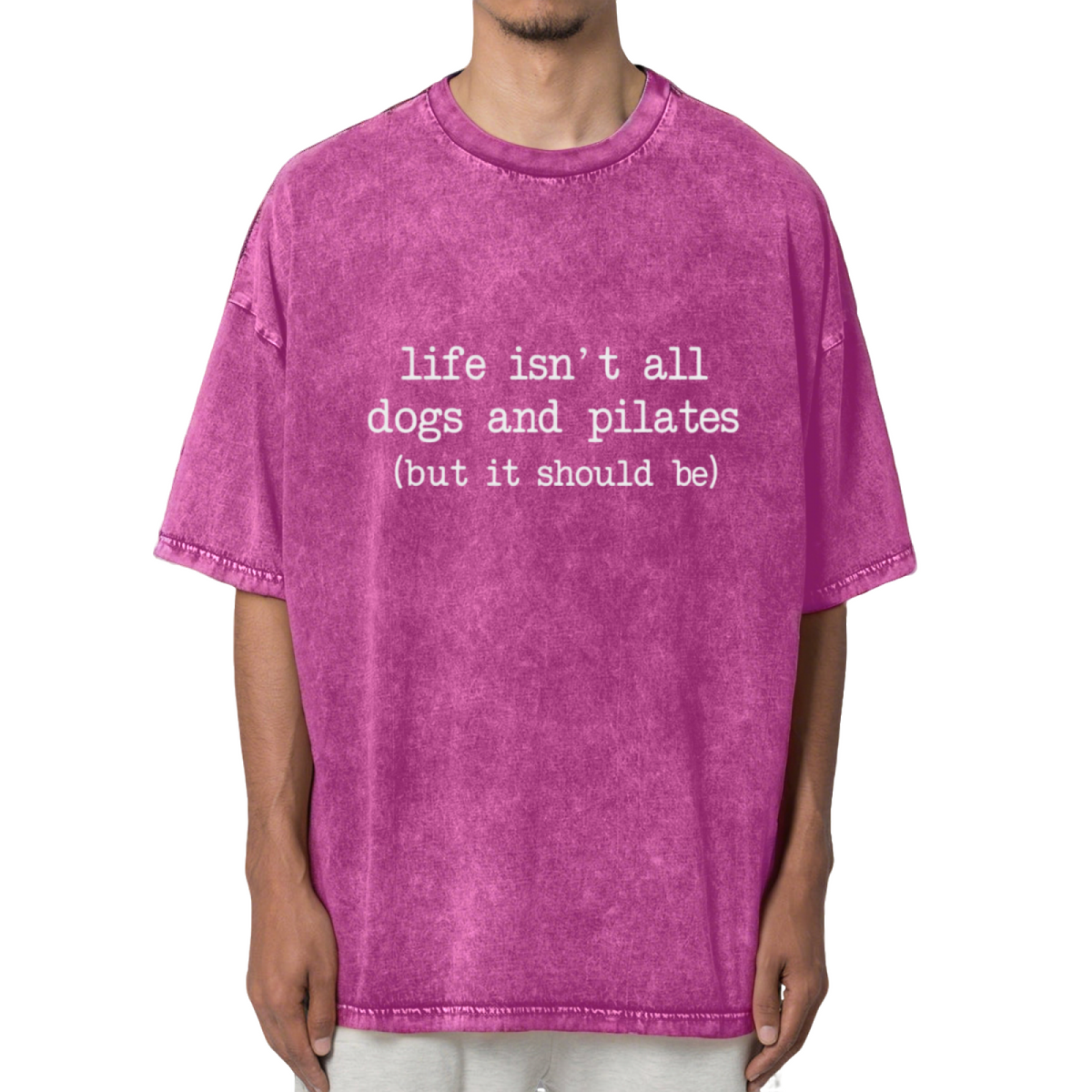 Life Isn't All Dogs And Pilates Washed Graphic T-Shirt