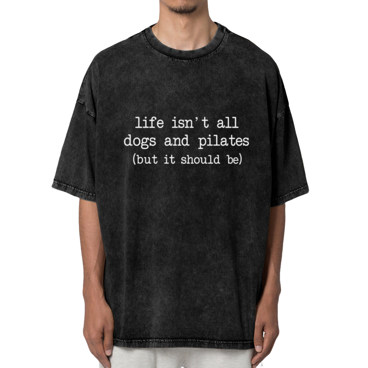 Unisex washed graphic T-shirt with Life Isn't All Dogs And Pilates themed design, product image